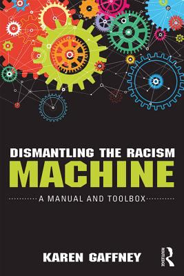 Dismantling the Racism Machine Cover