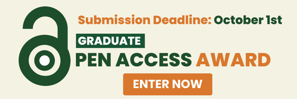 Graduate Open Access Award. Enter now. Submission deadline: October 1.